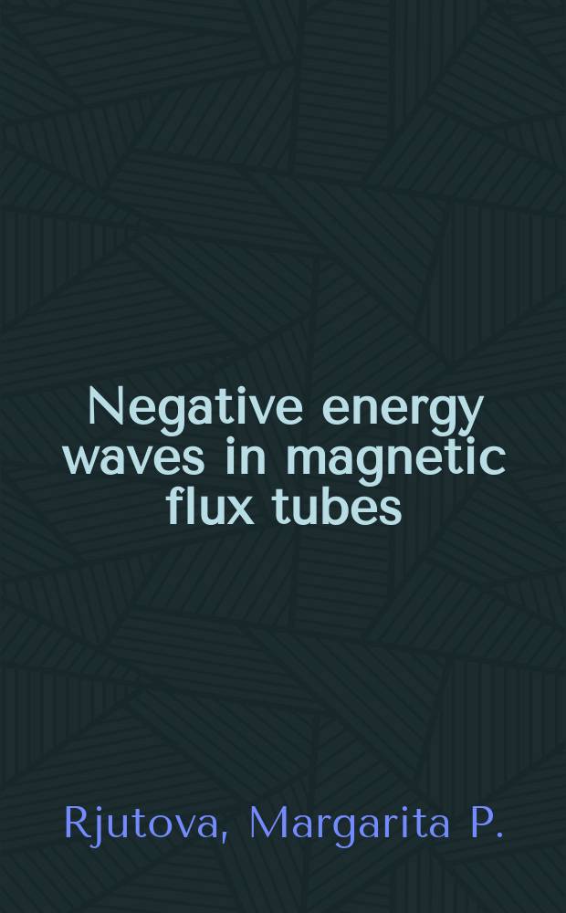Negative energy waves in magnetic flux tubes
