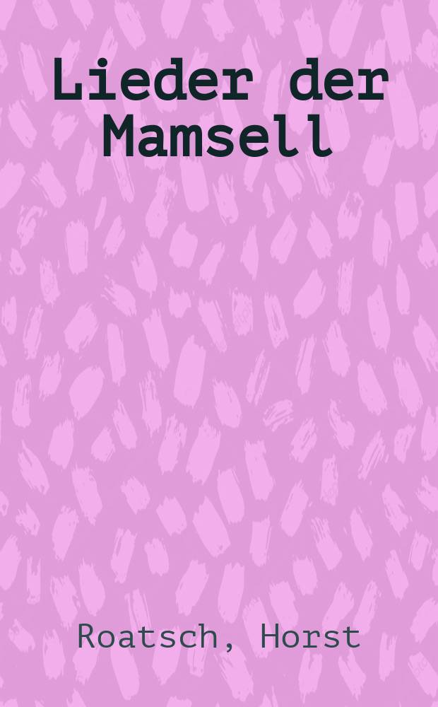 Lieder der Mamsell