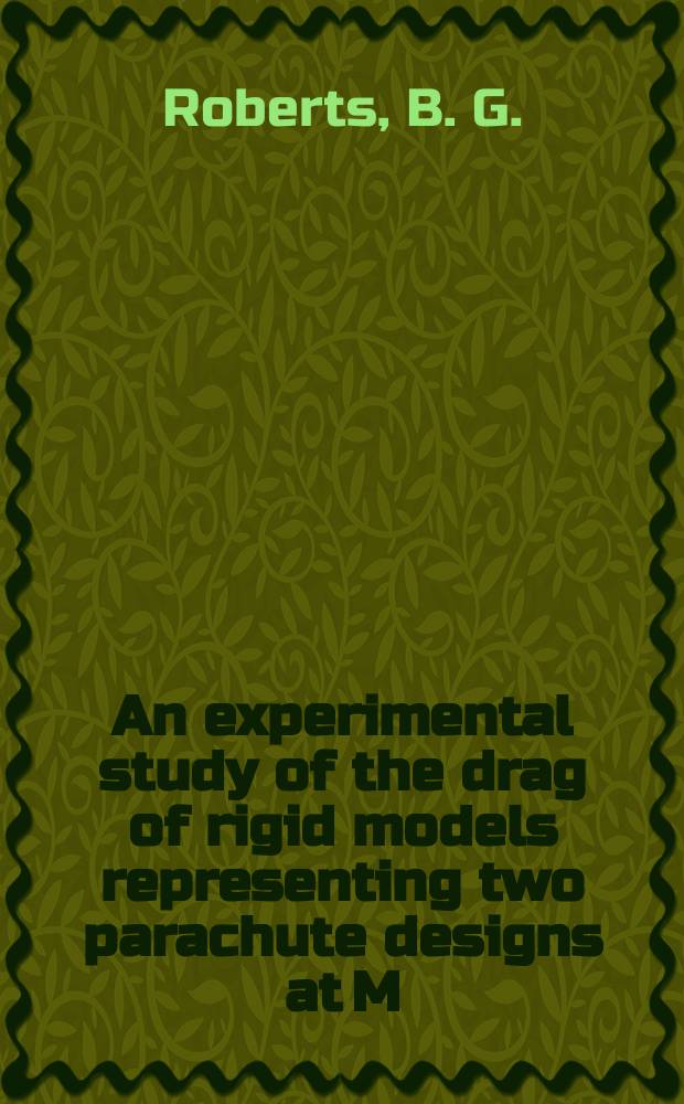 An experimental study of the drag of rigid models representing two parachute designs at M=1.40 and 2.19