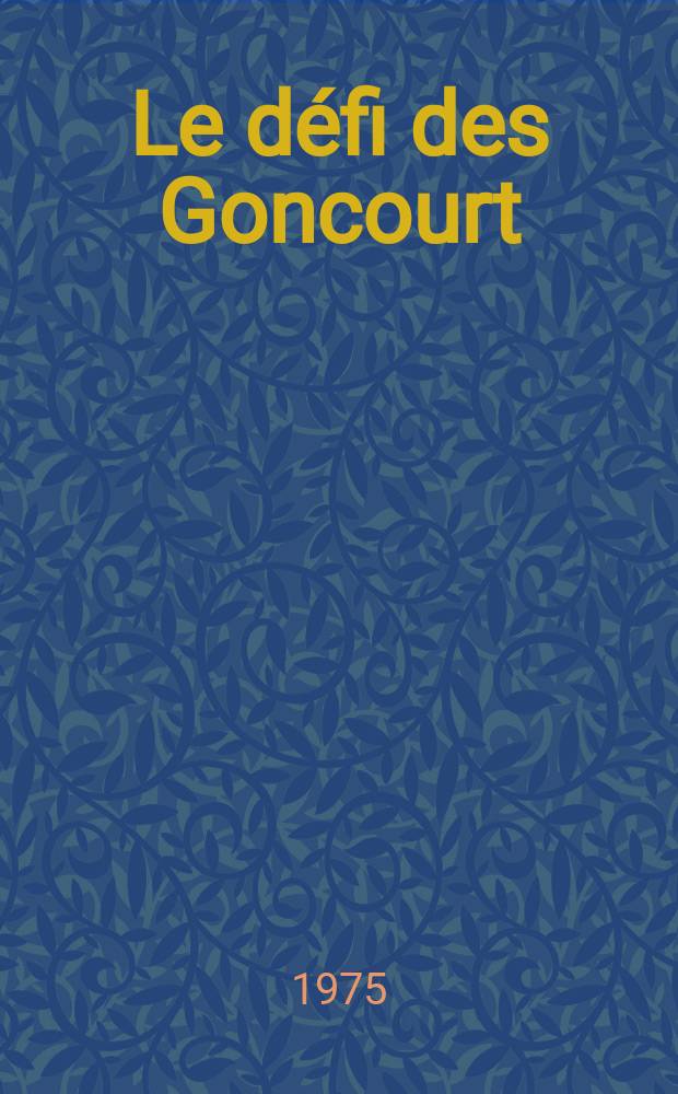 Le défi des Goncourt