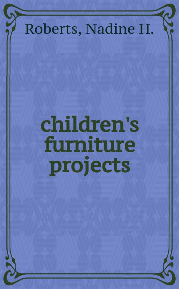 101 children's furniture projects