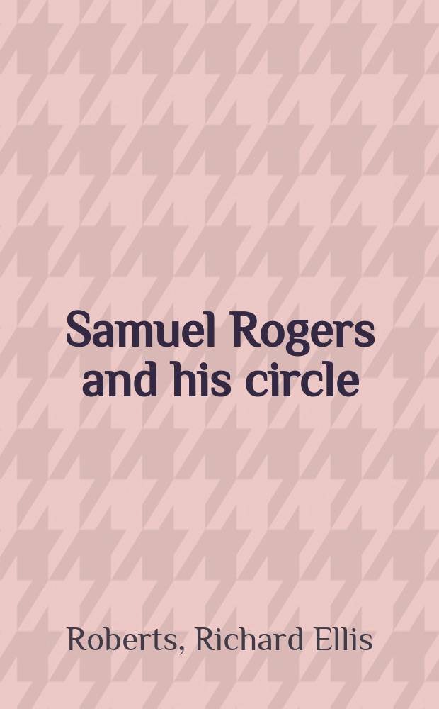 Samuel Rogers and his circle
