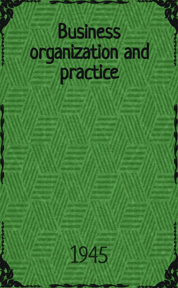 Business organization and practice