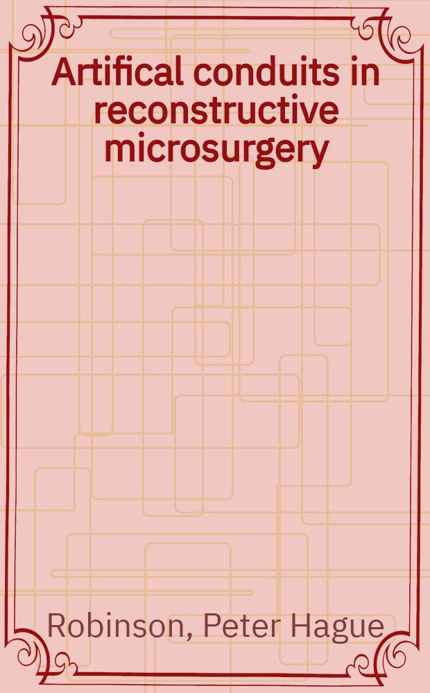 Artifical conduits in reconstructive microsurgery : Thesis