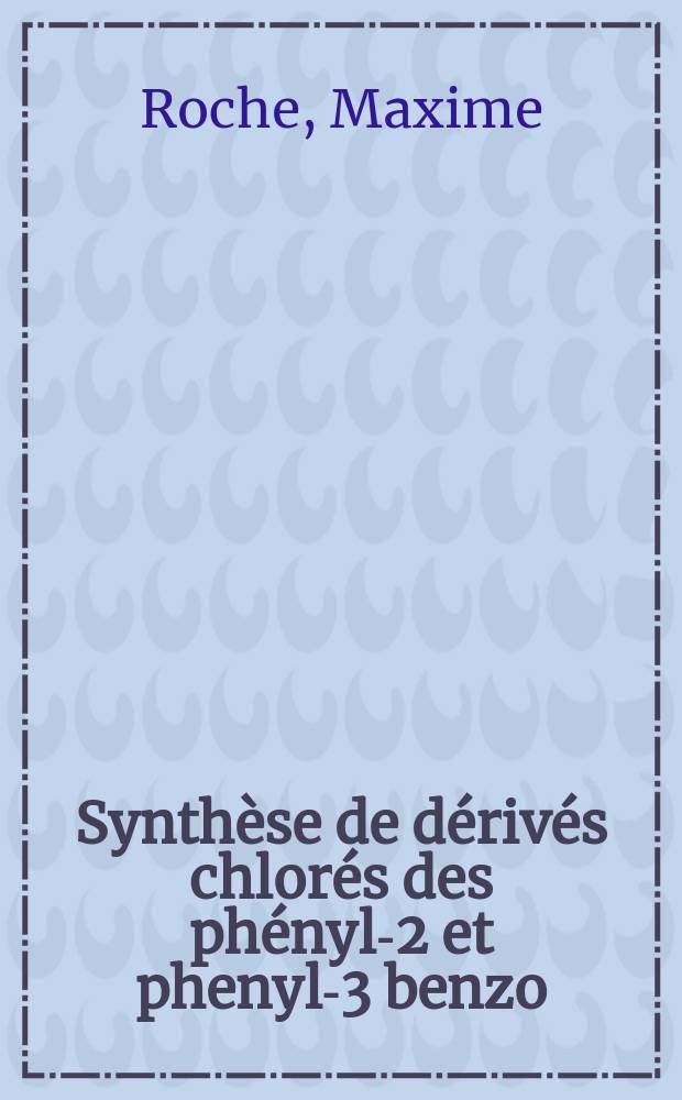 Synth&egrave;se de d&eacute;riv&eacute;s chlor&eacute;s des ph&eacute;nyl-2 et phenyl-3 benzo(b) furannes