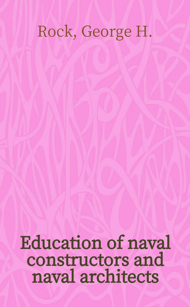 Education of naval constructors and naval architects