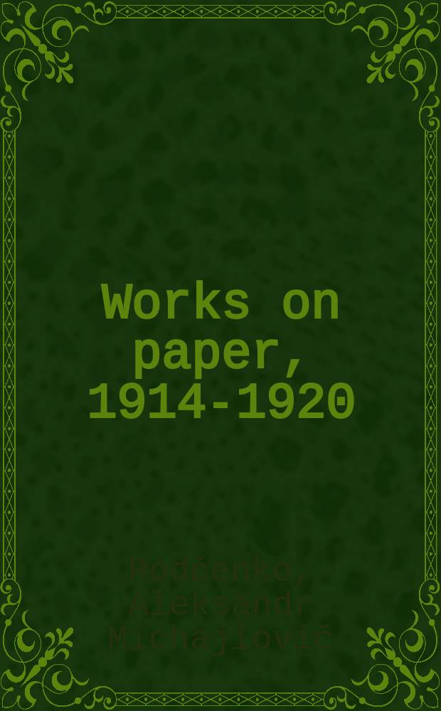 Works on paper, 1914-1920