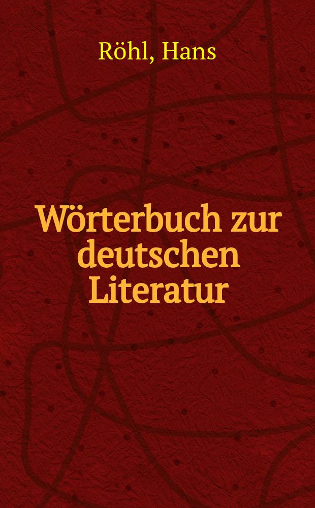 Wörterbuch zur deutschen Literatur