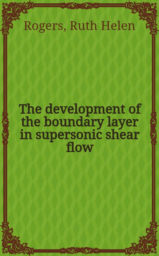 The development of the boundary layer in supersonic shear flow