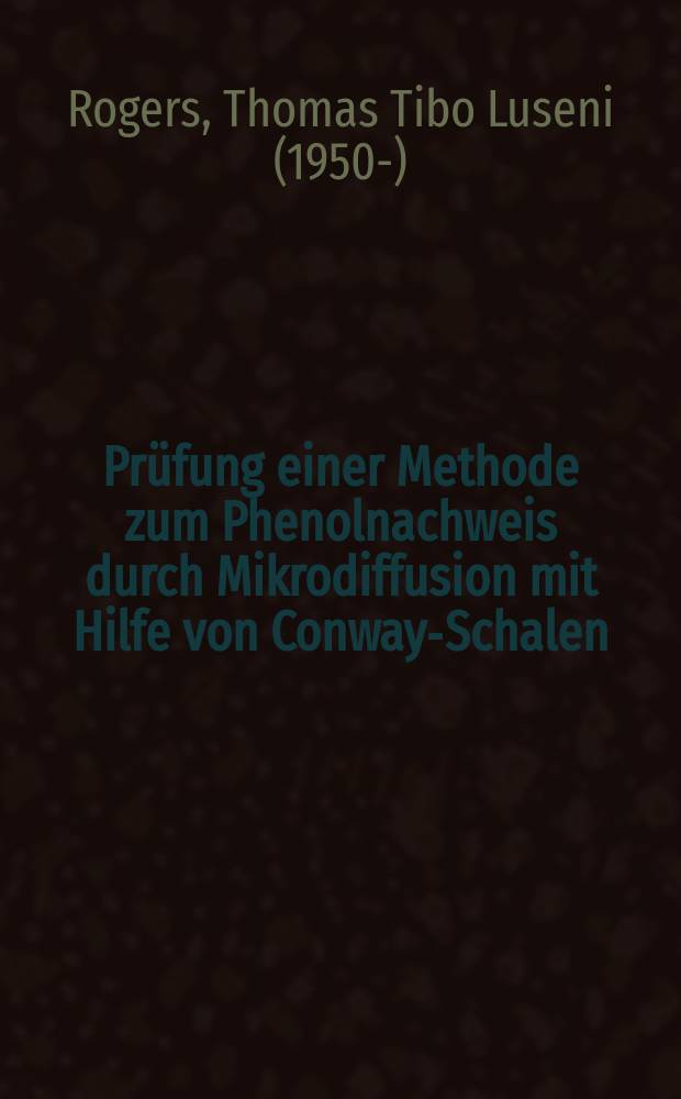 Prüfung einer Methode zum Phenolnachweis durch Mikrodiffusion mit Hilfe von Conway-Schalen : Inaug.-Diss