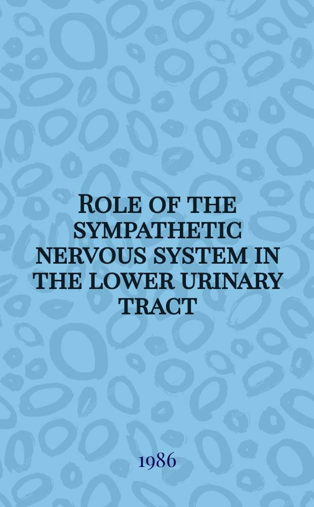 Role of the sympathetic nervous system in the lower urinary tract