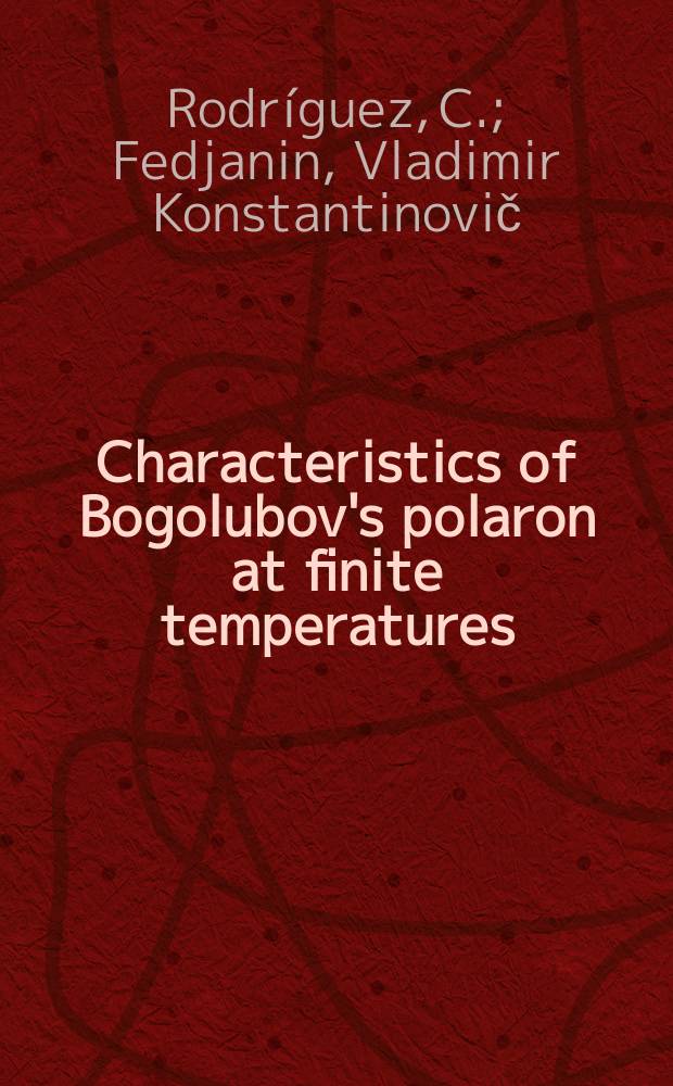 Characteristics of Bogolubov's polaron at finite temperatures