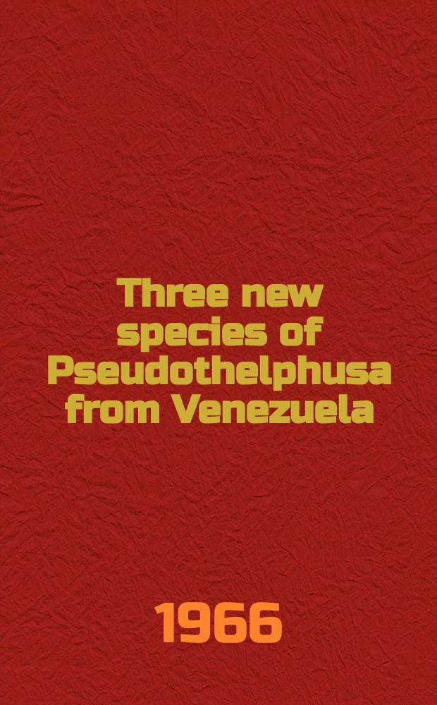 Three new species of Pseudothelphusa from Venezuela : (Crustacea Brachyura Potamonidae)