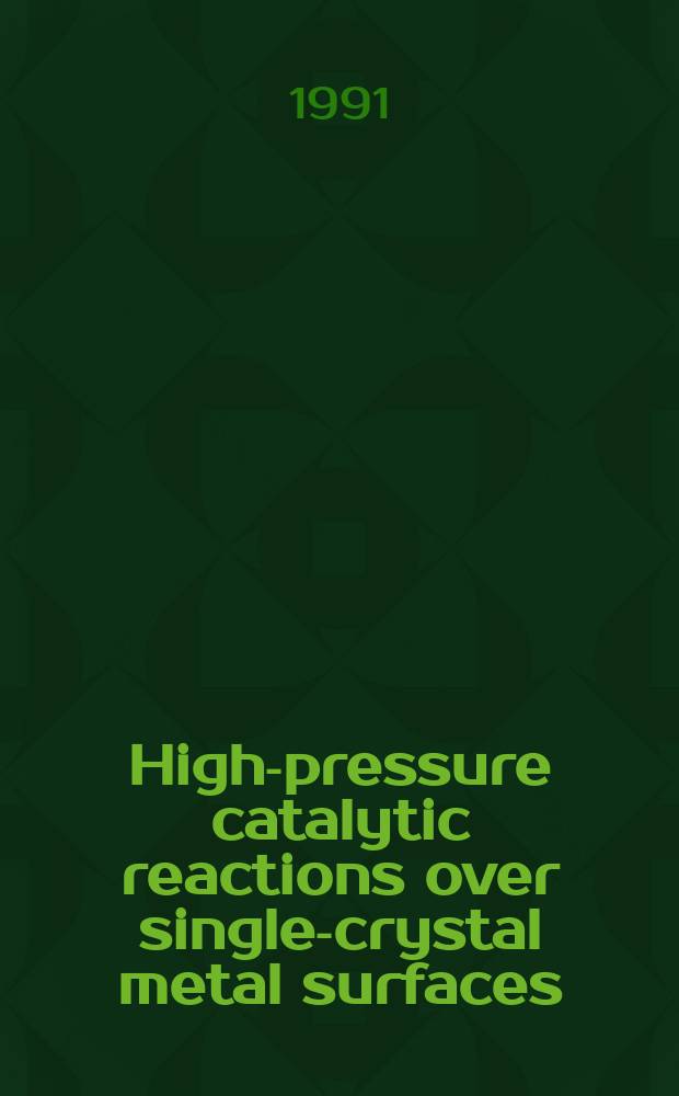 High-pressure catalytic reactions over single-crystal metal surfaces