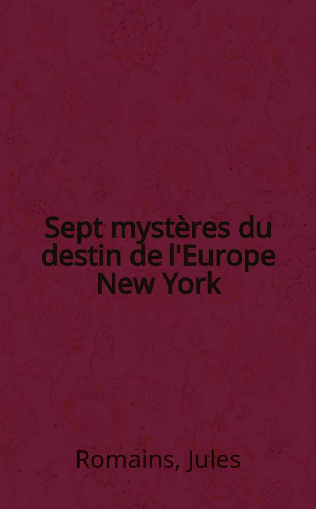 Sept mystères du destin de l'Europe New York