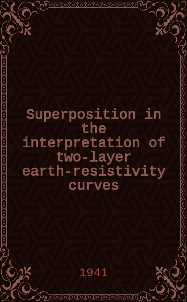 Superposition in the interpretation of two-layer earth-resistivity curves