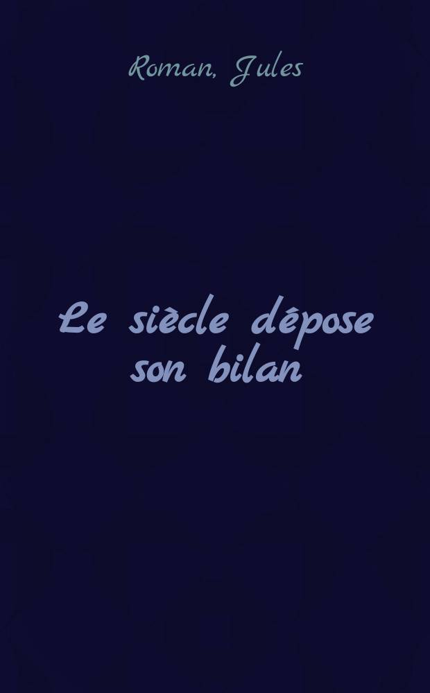 ... Le siècle dépose son bilan