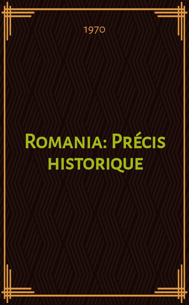 Romania : Précis historique