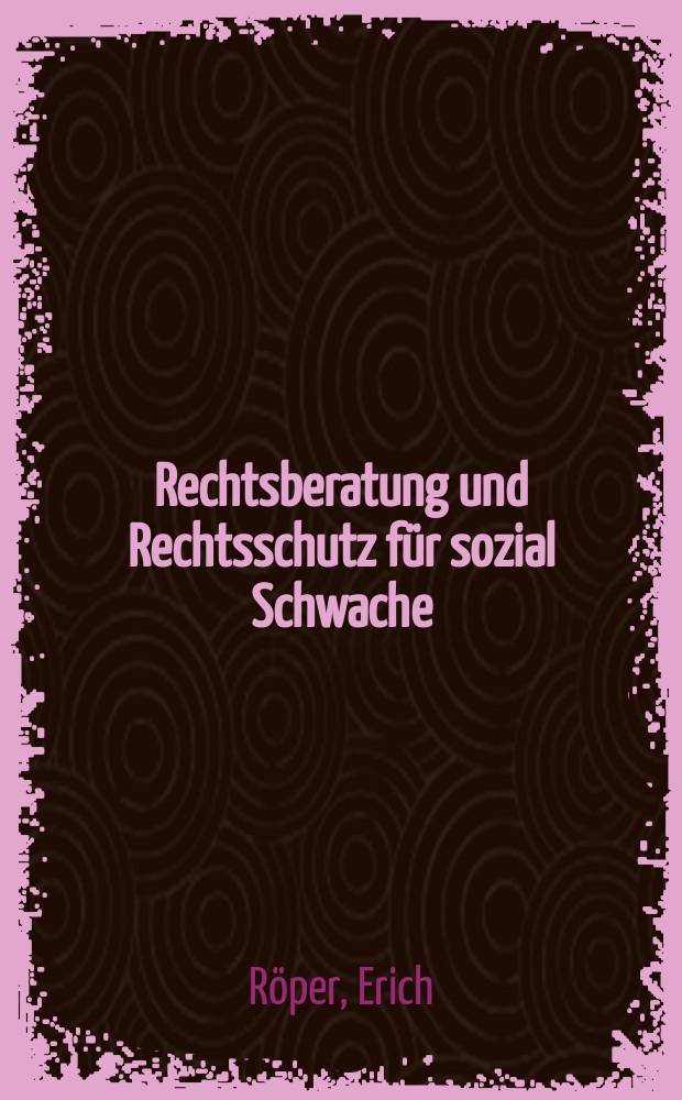 Rechtsberatung und Rechtsschutz f&uuml;r sozial Schwache