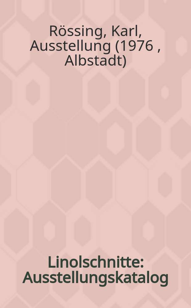 Linolschnitte : Ausstellungskatalog