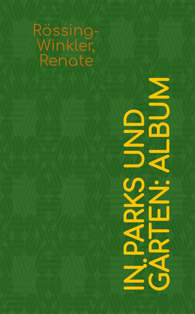 In Parks und G&auml;rten : Album