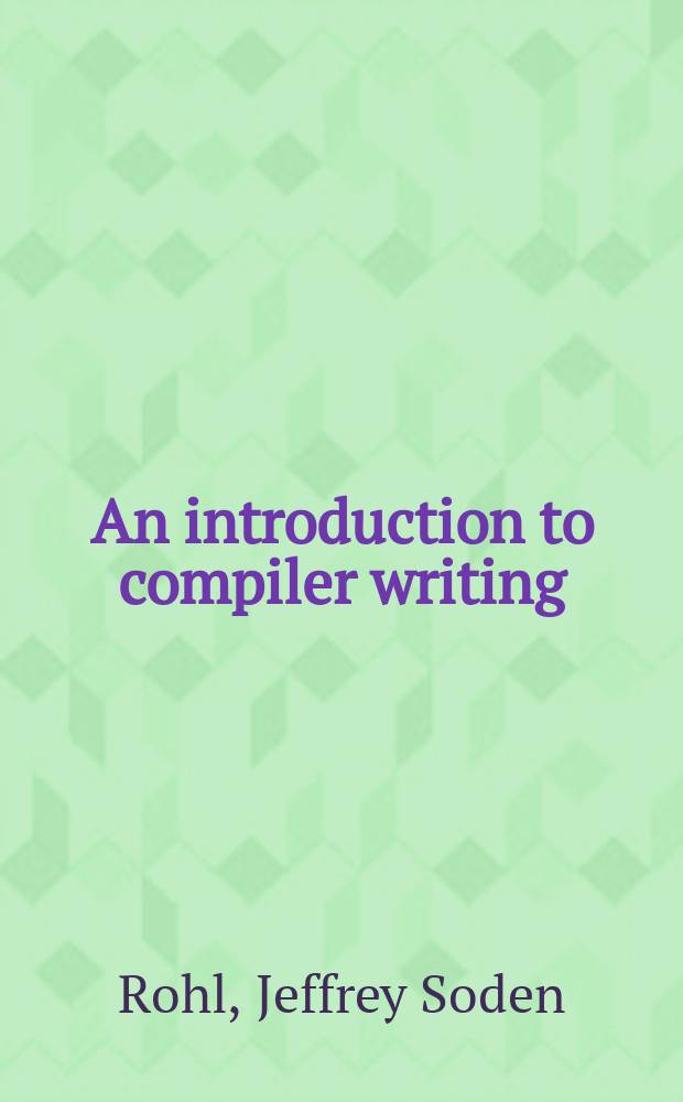 An introduction to compiler writing