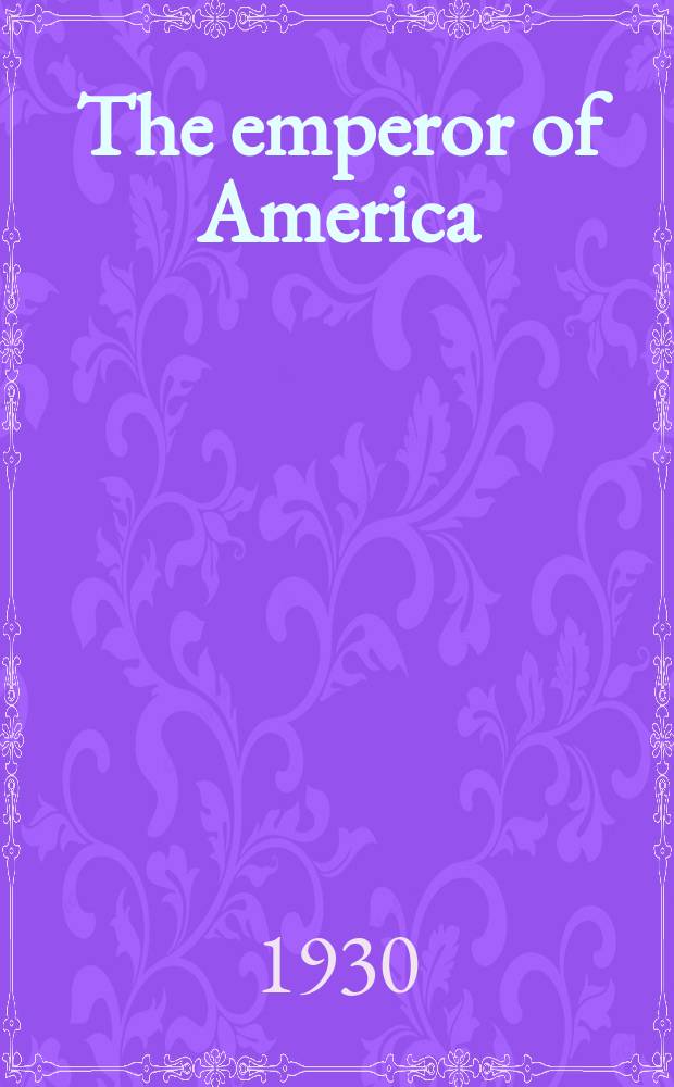 The emperor of America
