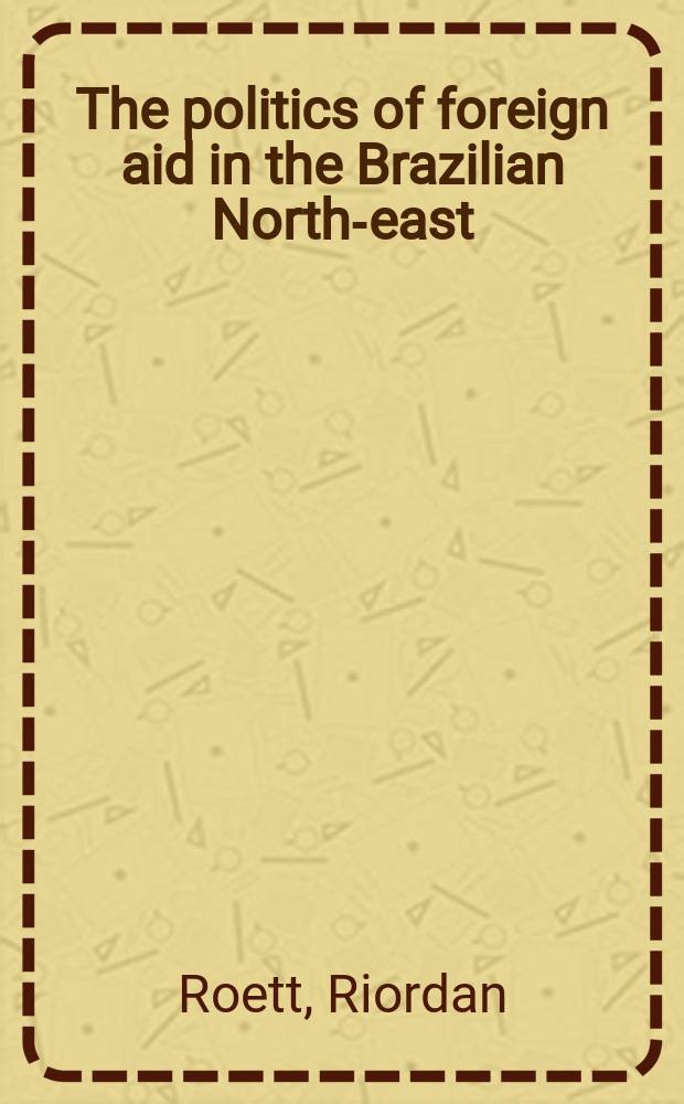 The politics of foreign aid in the Brazilian North-east