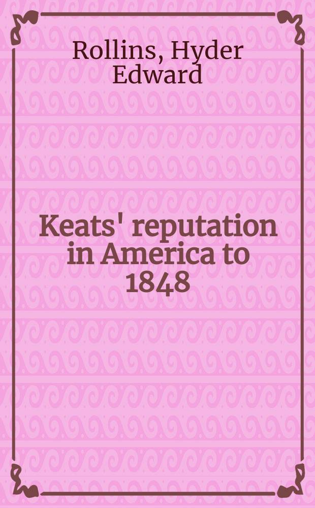 Keats' reputation in America to 1848