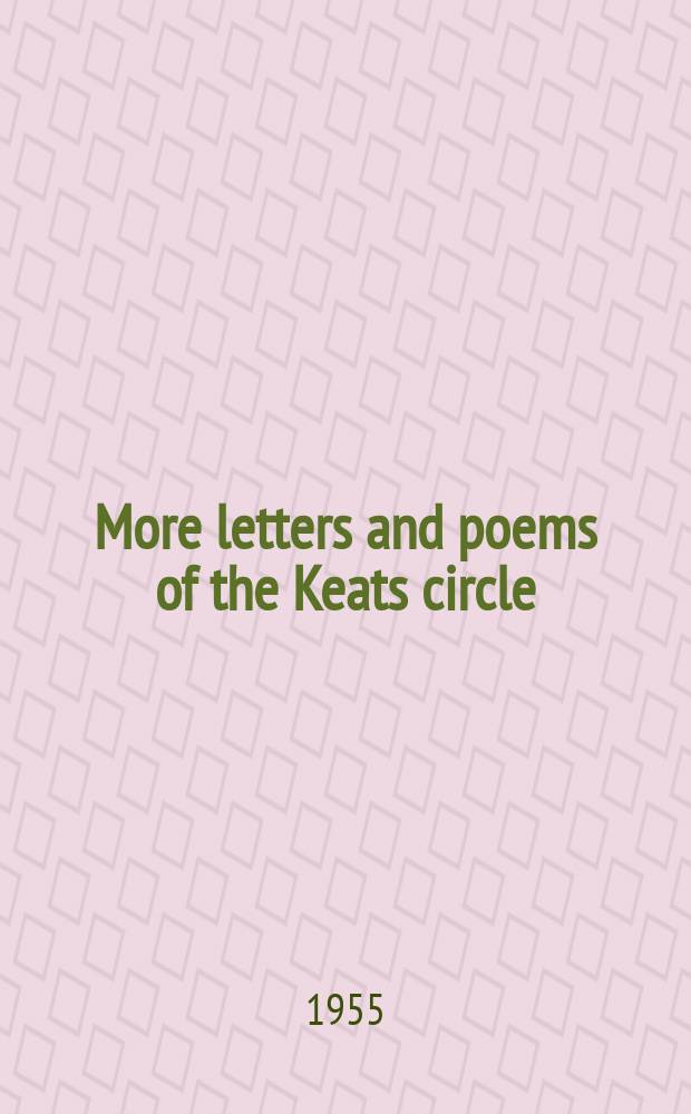More letters and poems of the Keats circle