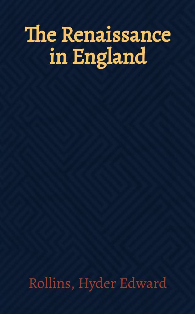 The Renaissance in England : Non-dramatic prose and verse of the 16 th century