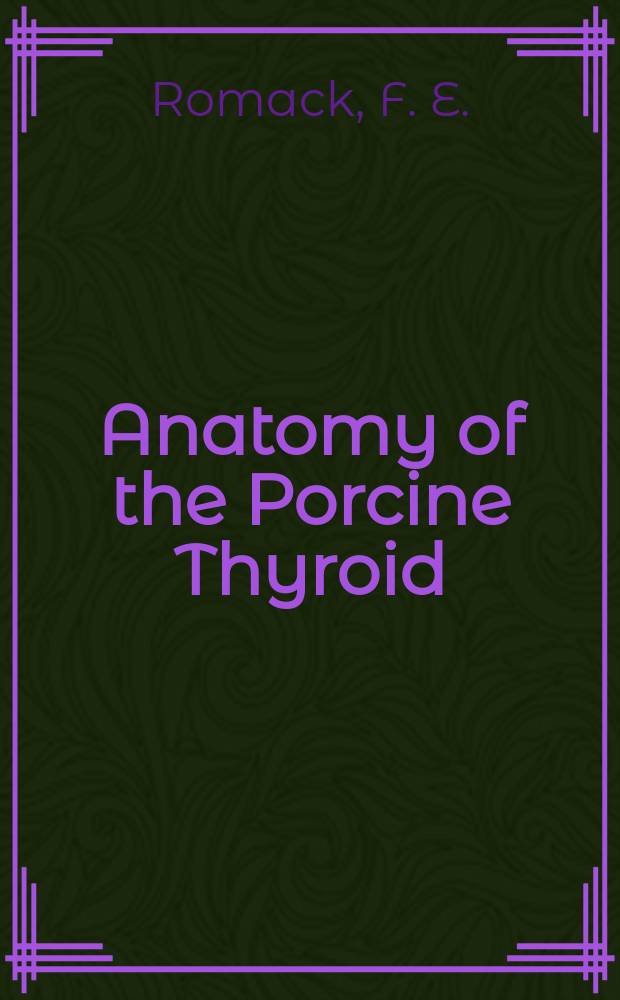 Anatomy of the Porcine Thyroid