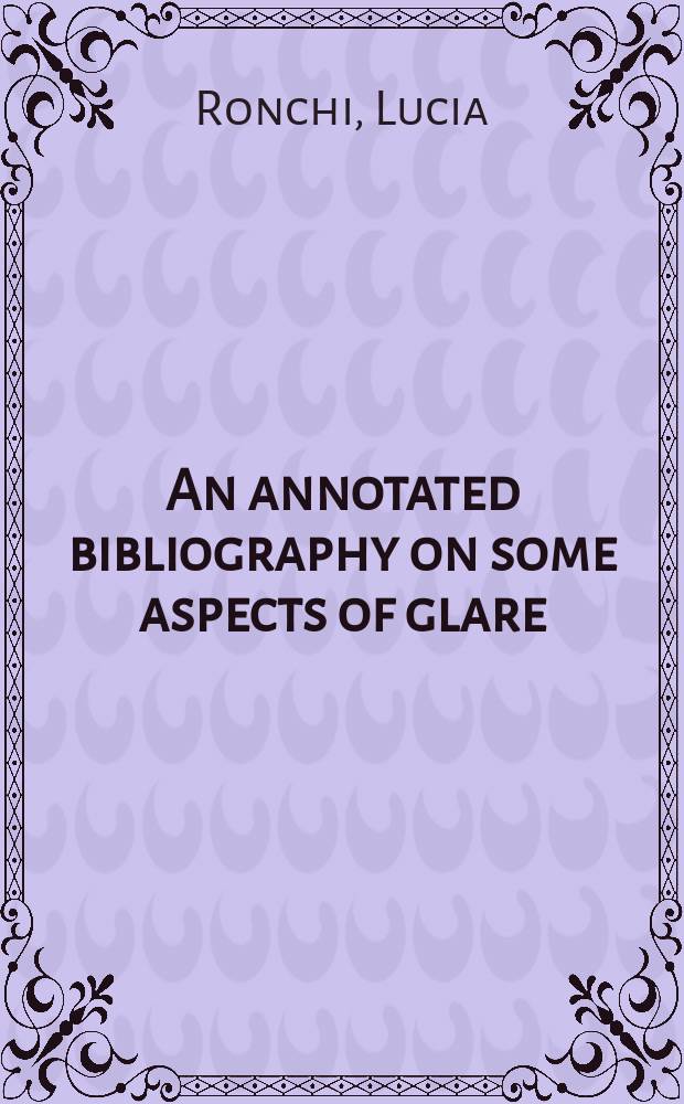 An annotated bibliography on some aspects of glare