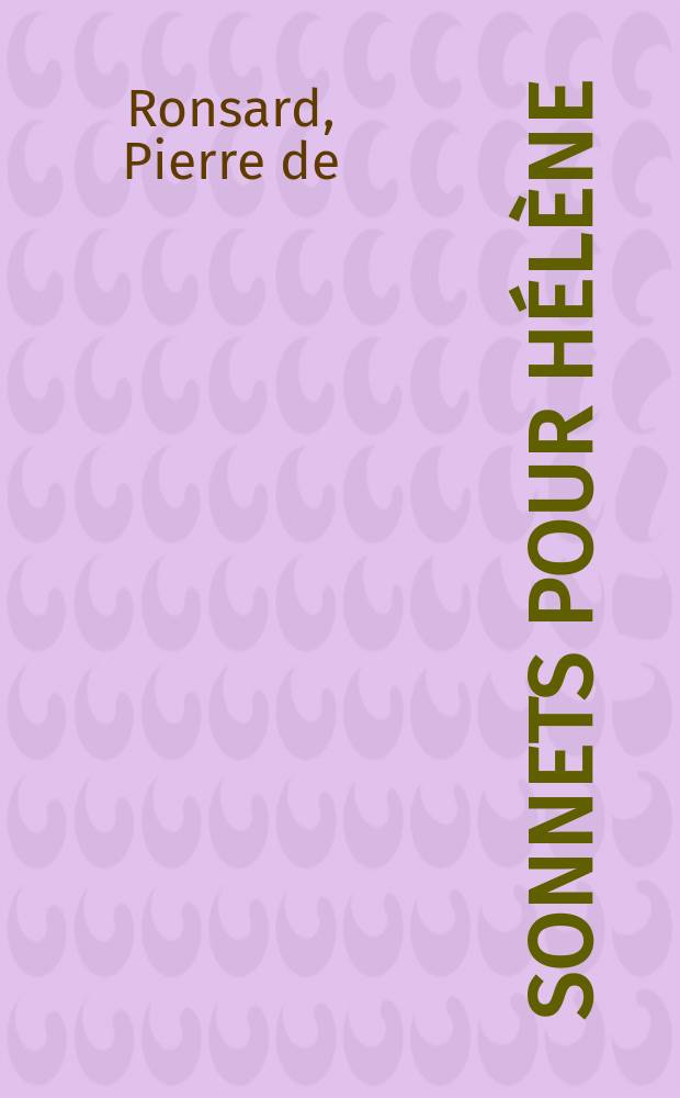 Sonnets pour H&eacute;l&egrave;ne