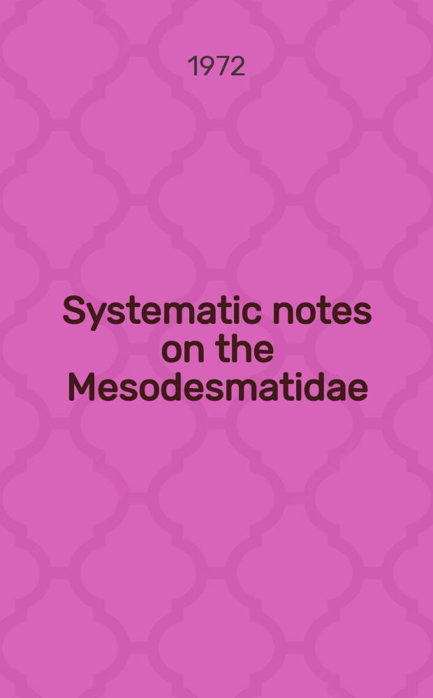 Systematic notes on the Mesodesmatidae (Mollusca, Bivalvia), and descriptions of a new species and a new subspecies