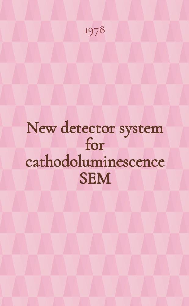 New detector system for cathodoluminescence SEM