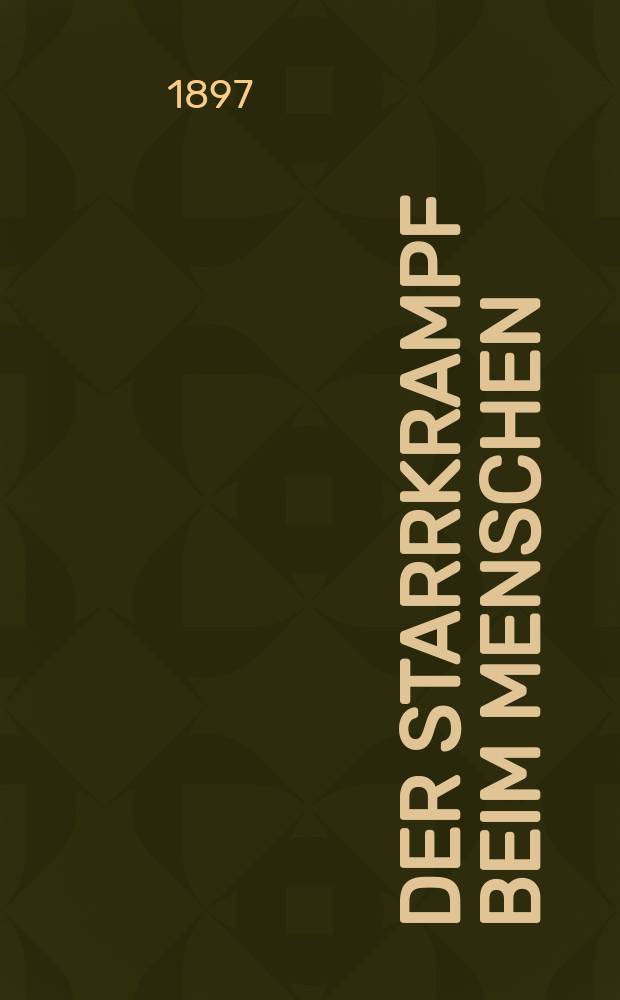 Der Starrkrampf beim Menschen