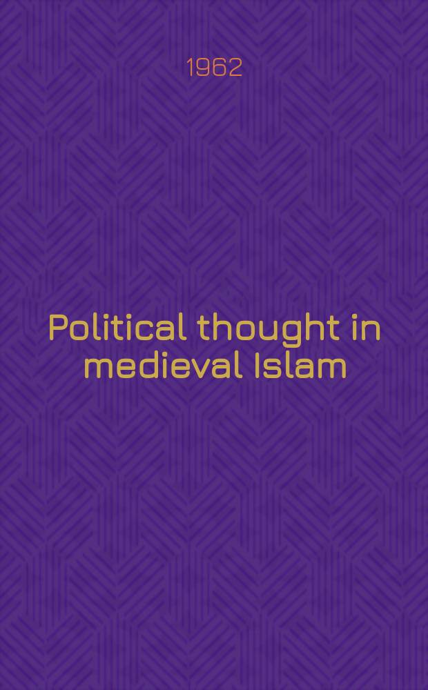 Political thought in medieval Islam : An introductory outline
