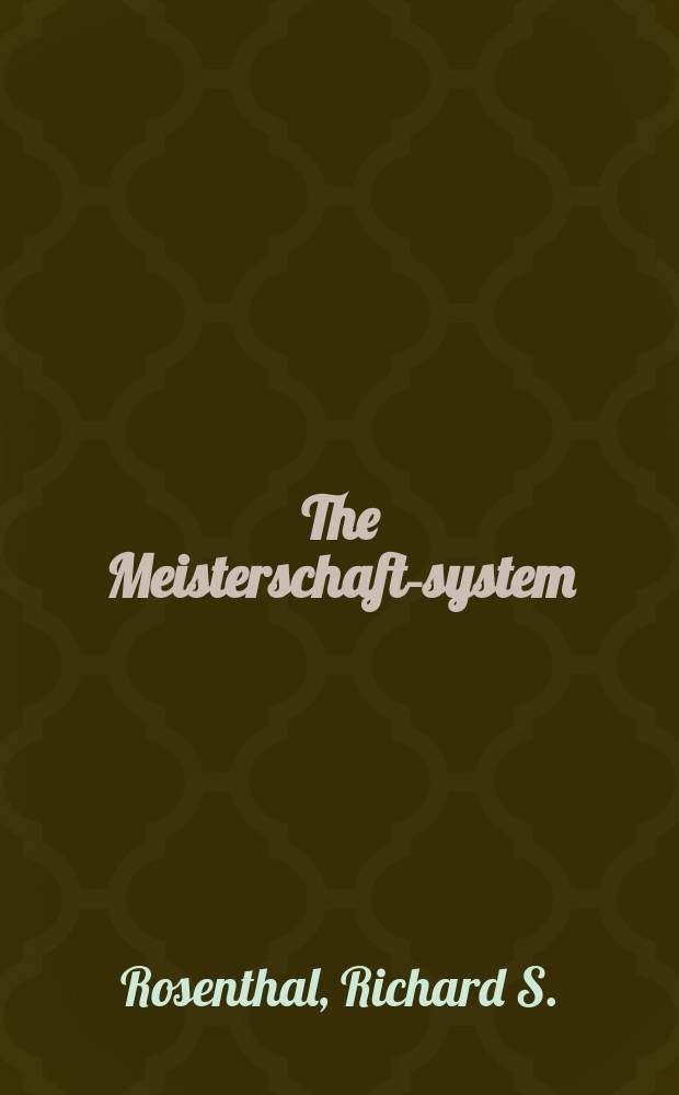 The Meisterschafts- system : A method perfected for the practical a. natural learning of the French a. Germ. languages for business a. containing 3 lessons