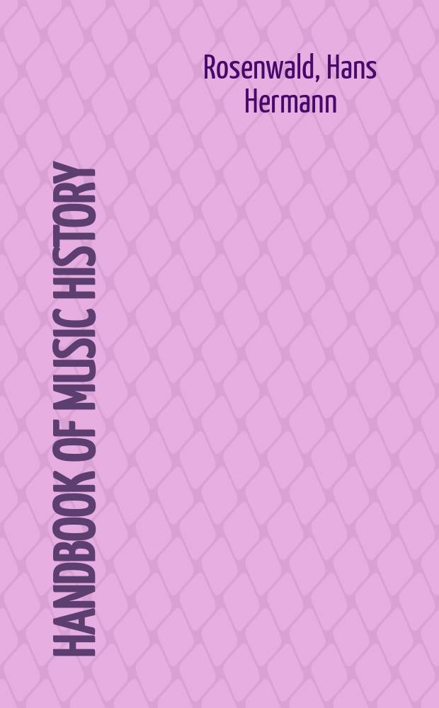 Handbook of music history : Questions and answers