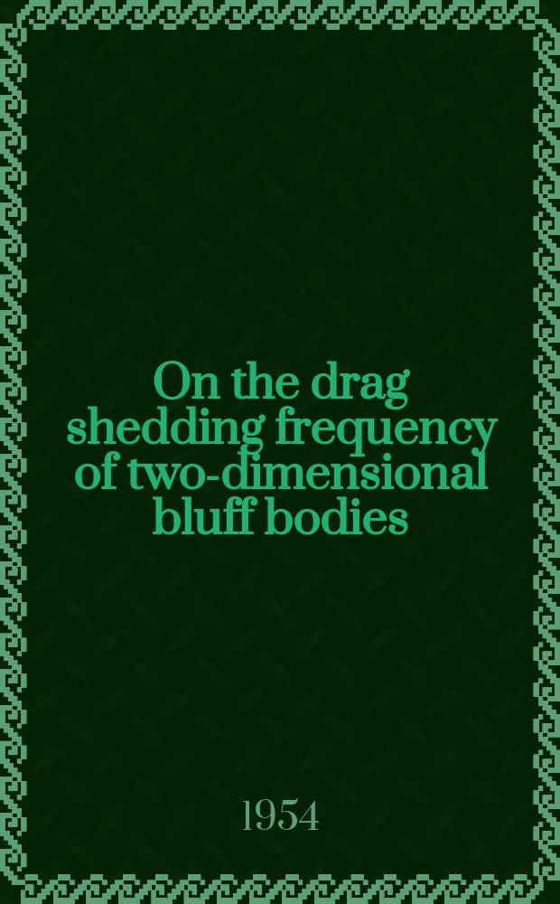 On the drag shedding frequency of two-dimensional bluff bodies