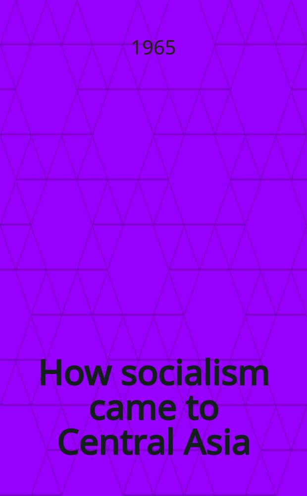 How socialism came to Central Asia