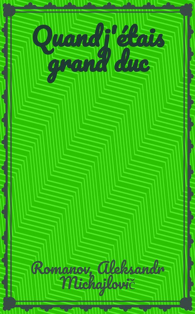 Quand j'étais grand duc