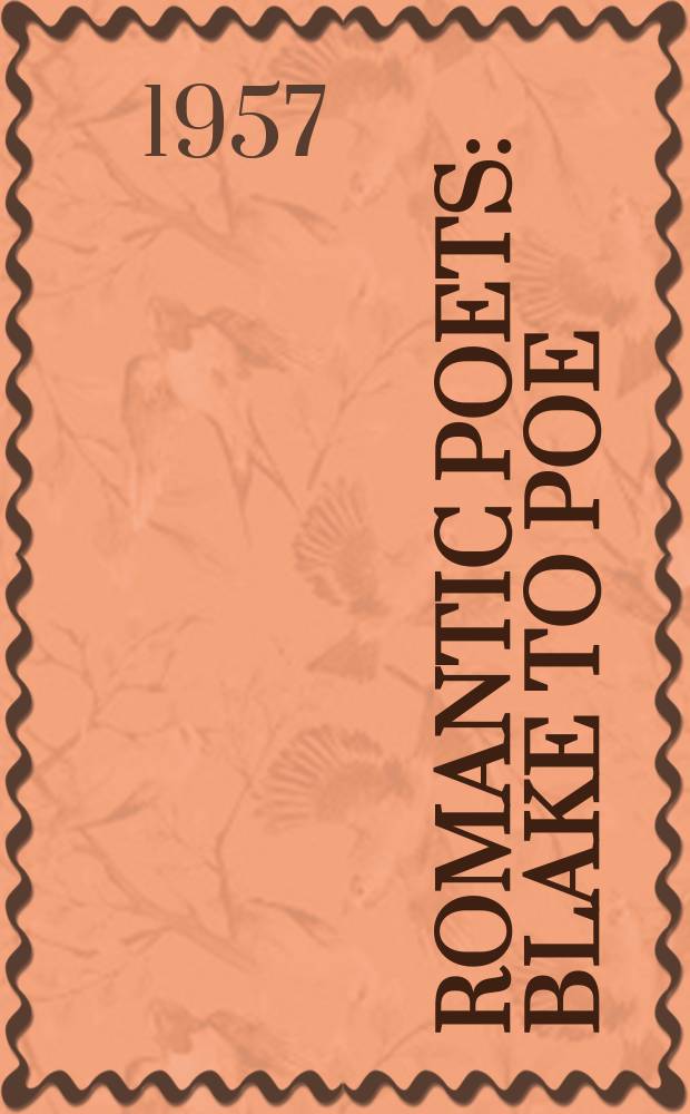 Romantic poets : Blake to Poe : An anthology