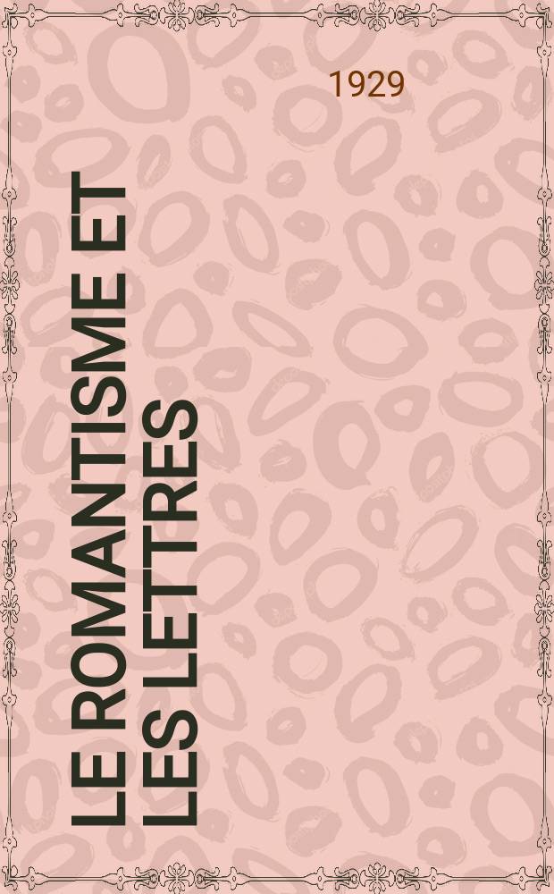Le romantisme et les lettres