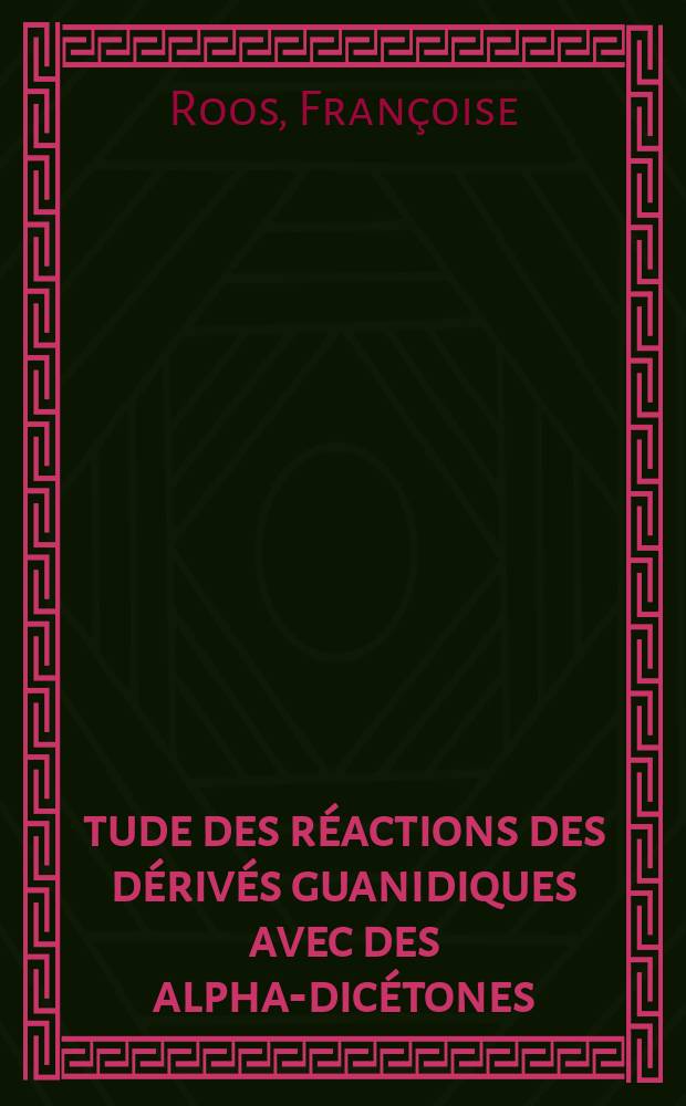 Étude des réactions des dérivés guanidiques avec des alpha-dicétones : Application à la mesure de l'activité de la créatinéphosphokinase : Thèse ..