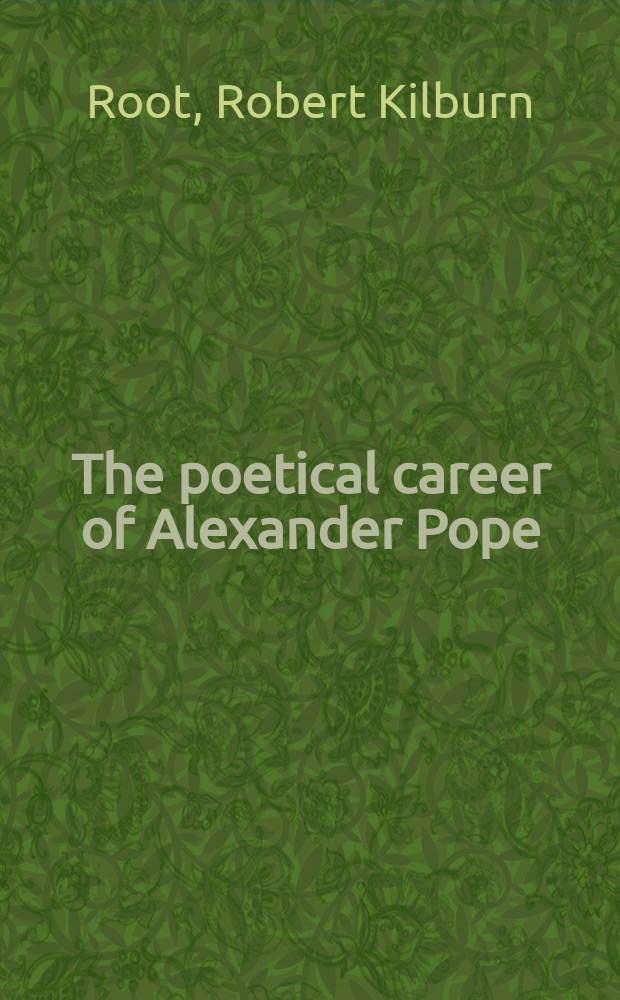 The poetical career of Alexander Pope