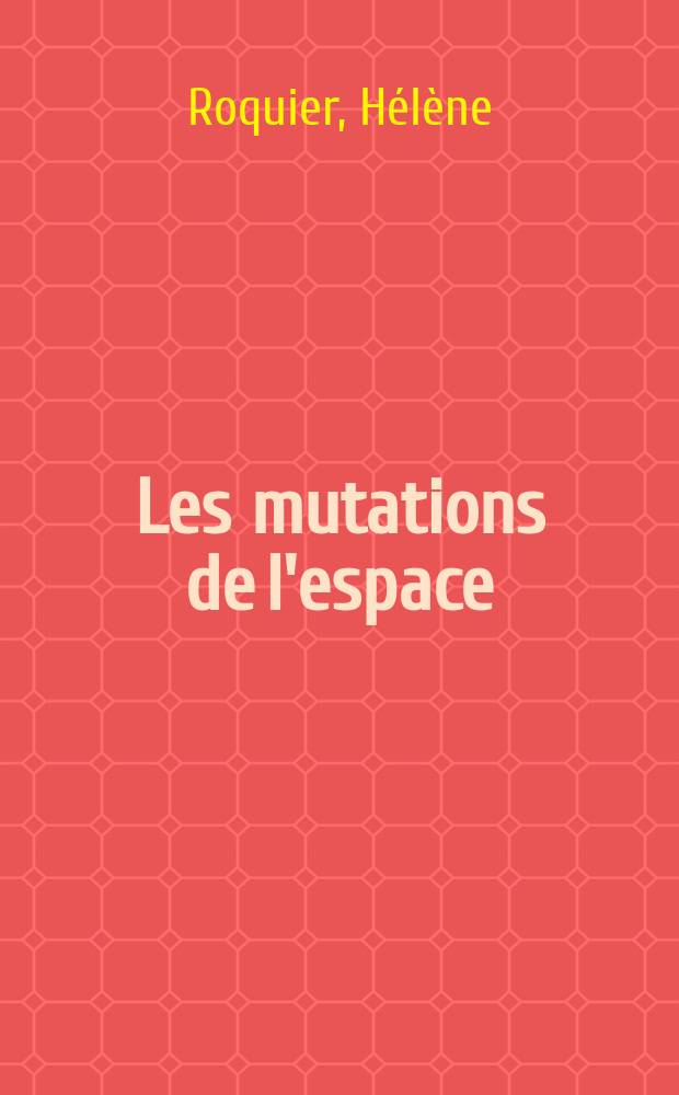 Les mutations de l'espace (1950-1975)