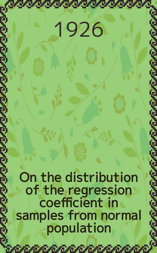 On the distribution of the regression coefficient in samples from normal population