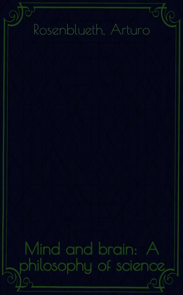 Mind and brain : A philosophy of science